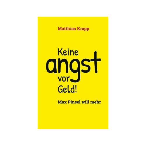 Keine Angst vor Geld – Matthias Krapp