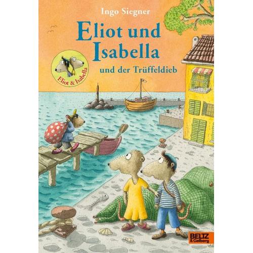 Eliot und Isabella und der Trüffeldieb – Ingo Siegner