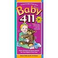 Baby 411: Clear Answers and Smart Advice for Your Baby s First Year: Baby 411 : Clear Answers & Smart Advice for Your Baby s First Year (Edition 5) (Paperback)