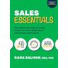 Sales Essentials: The Tools You Need at Every Stage to Close More Deals and Crush Your Quota - Rana Salman