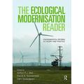 The Ecological Modernisation Reader : Environmental Reform in Theory and Practice (Paperback)