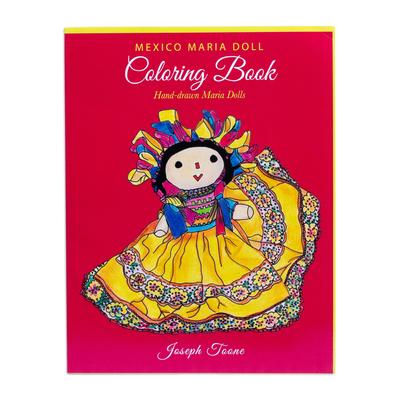 Mexican Maria Dolls,'Maria Dolls Adult Coloring Book from Mexico'