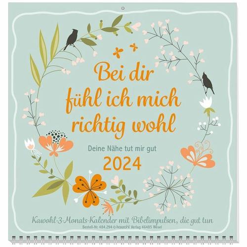 Bei dir fühl ich mich richtig wohl 2024 – Kawohl