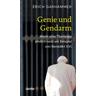 Genie und Gendarm - Erich Garhammer