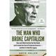 The Man Who Broke Capitalism - David Gelles, Kartoniert (TB)