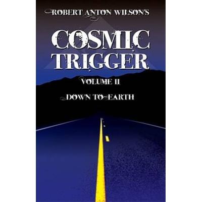 Cosmic Trigger V2 Down To Earth (Revised) (Revised...
