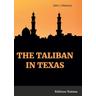 The Taliban in Texas - John Maresca