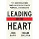 Leading With Heart - John Baird, Edward Sullivan, Gebunden