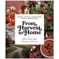 From Harvest To Home - Alicia Tenise Chew, Gebunden