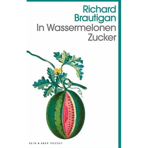 In Wassermelonen Zucker – Richard Brautigan