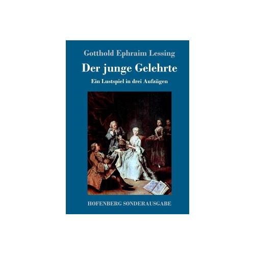 Der junge Gelehrte – Gotthold Ephraim Lessing