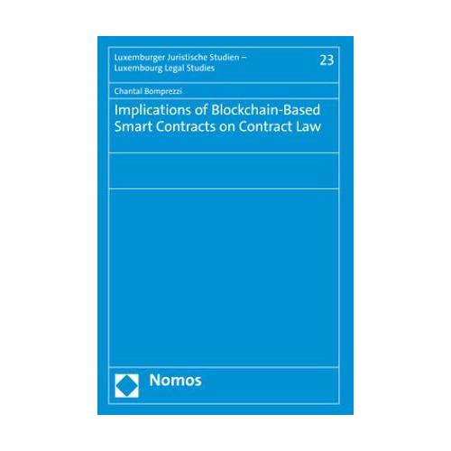 Implications of Blockchain-Based Smart Contracts on Contract Law – Chantal Bomprezzi