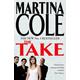 The Take - Martina Cole - Paperback - Used