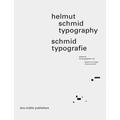 Helmut Schmid Typography - Helmut Schmid Typografie - Nicole Herausgegeben:Schmid, Kiyonori Muroga, Kiyonori Mitarbeit:Muroga