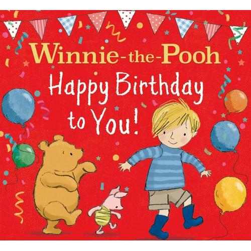 Winnie-The-Pooh Happy Birthday To You! – Disney, Jane Riordan