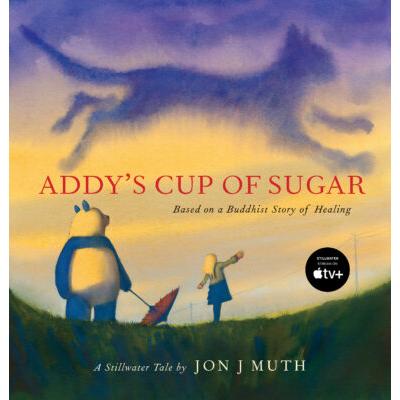 Addy's Cup of Sugar (Hardcover) - Jon J Muth