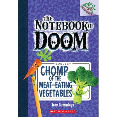 The Notebook of Doom #4: Chomp of the Meat-Eating Vegetables (paperback) - by Troy Cummings