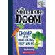 The Notebook of Doom #4: Chomp of the Meat-Eating Vegetables (paperback) - by Troy Cummings