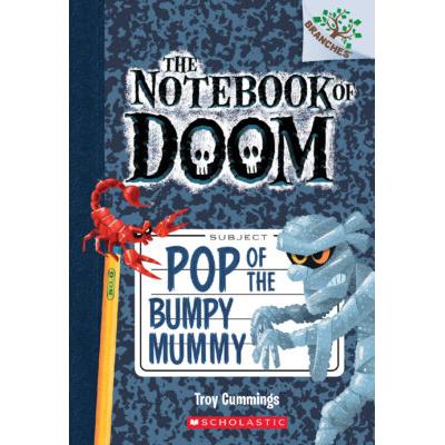 The Notebook of Doom #6: Pop of the Bumpy Mummy (p...
