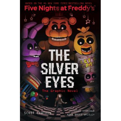 Five Nights at Freddy's Graphic Novel #1: The Silver Eyes (paperback) - by Scott Cawthon and Kira B