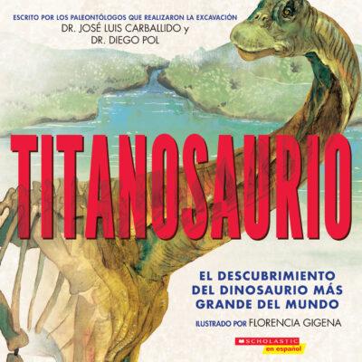 Titanosaurio (paperback) - by Diego Pol and Jose Luis Carballido