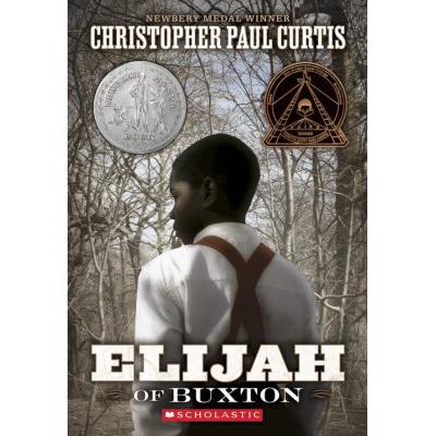 Elijah of Buxton (paperback) - by Christopher Paul Curtis