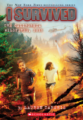 I Survived #20: I Survived the California Wildfires, 2018 (paperback) - by Lauren Tarshis