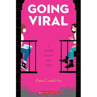 Going Viral: A Socially Distant Love Story (paperback) - by Katie Cicatelli-Kuc