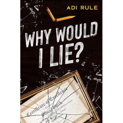 Why Would I Lie? (paperback) - by Adi Rule