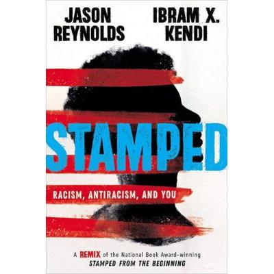 Stamped: Racism, Antiracism, and You (Hardcover) -...