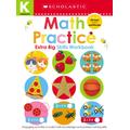 Scholastic Early Learners: Kindergarten Extra Big Skills Workbook: Math Practice