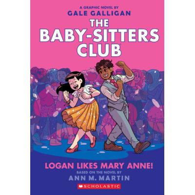 The Baby-Sitters Club Graphix #8: Logan Likes Mary Anne (paperback) - by Ann M. Martin and Gale Gal