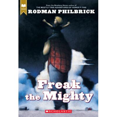 Freak the Mighty (paperback) - by Rodman Philbrick