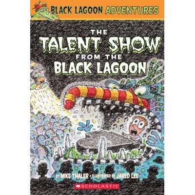 Black Lagoon Adventures #2: The Talent Show from the Black Lagoon (paperback) - by Mike Thaler