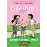 The Baby-Sitters Club Graphix #4: Claudia and Mean Janine (Full-Color Edition) (paperback) - by Ann