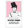 Arsène Lupin - Geständnisse eines Gentleman-Gauners - Maurice Leblanc