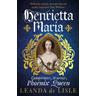 Henrietta Maria - Leanda De Lisle