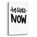 Trinx Be Here Now On Plastic/Acrylic by Jaxn Blvd Print Plastic/Acrylic in White | 36 H x 24 W x 0.2 D in | Wayfair