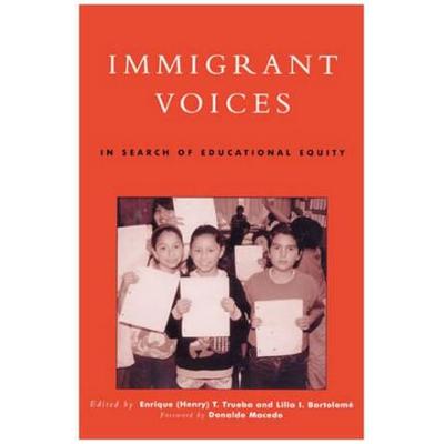 Immigrant Voices: In Search Of Educational Equity ...