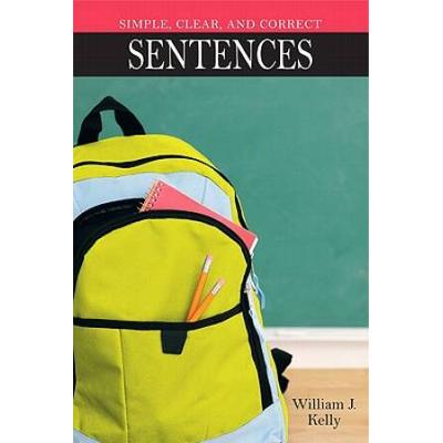 Simple, Clear, and Correct: Sentences