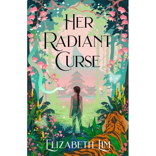 Her Radiant Curse – Elizabeth Lim