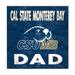 Cal State Monterey Bay Otters 10'' x Dad Plaque