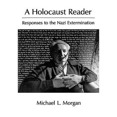A Holocaust Reader: Responses To The Nazi Extermination