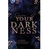 Your Darkness (Secret Darkness 2) - Sazou G
