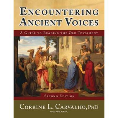 Encountering Ancient Voices Second Edition A Guide to Reading the Old Testament