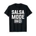 Salsa Tanz Musik Latein Tanzen T-Shirt