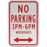 Traffic & Warehouse Signs - No Parking 3PM to 6PM Weekdays Sign O2 10 x 7 Aluminum Sign Street Weather Approved Sign 0.04 Thickness - 1 Sign