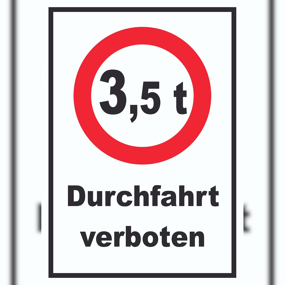 Durchfahrt verboten 3,5 Tonnen Schild A3 (297x420mm) Image