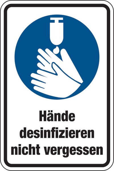 Gebotsschild, Kombischild, Hände desinfizieren nicht vergessen - praxisbewährt - 200x300x1.5 mm Kunststoff Image