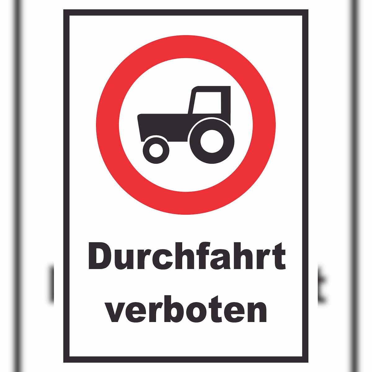 HB-Druck Durchfahrt verboten Trecker Schild A5 (148x210mm) Image
